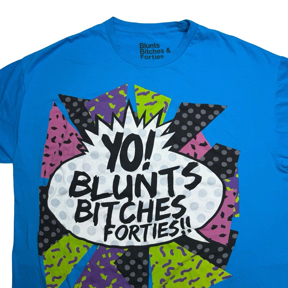 Blunts‎ b*tches forties streetwear shirt